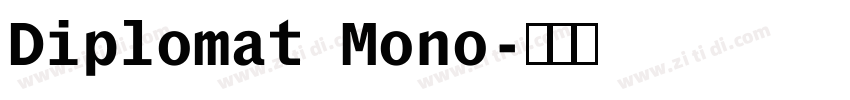 Diplomat Mono字体转换 Diplomat Mono字体转换